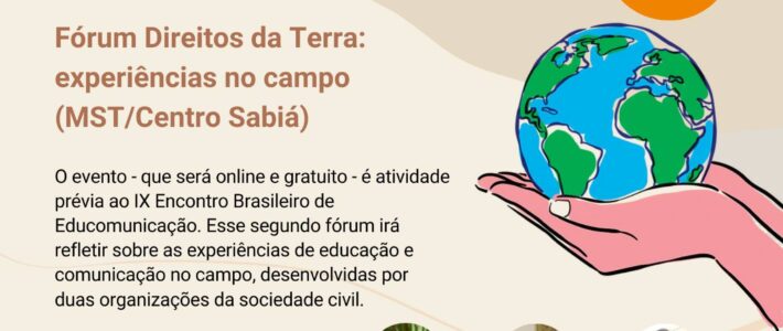 2º Fórum preparatório para o IX Encontro Brasileiro de Educomunicação discute as experiências da educação no campo