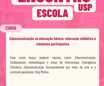 Formação discute educomunicação, educação midiática e cidadania participativa no 26º encontro USP Escola Formação discute educomunicação, educação midiática e cidadania participativa no 26º encontro USP Escola