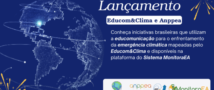 Educom&Clima e Anppea lançam banco de dados no MonitoraEA para encontrar iniciativas de Educomunicação no enfrentamento da emergência climática