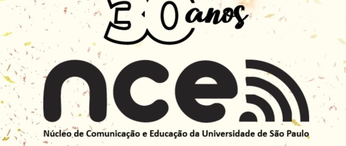 30 anos do NCE: cultura, pesquisa e extensão em Educomunicação