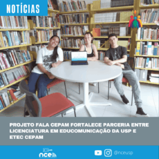 Projeto Fala CEPAM fortalece parceria entre Licenciatura em Educomunicação da USP e ETEC CEPAM Projeto Fala CEPAM fortalece parceria entre Licenciatura em Educomunicação da USP e ETEC CEPAM