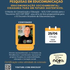 Encontro Aberto NCE 2026 debate Educomunicação Socioambiental e o seu papel fundamental na construção da cidadania Encontro Aberto NCE 2026 debate Educomunicação Socioambiental e o seu papel fundamental na construção da cidadania
